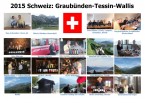 2015 Schweiz: Graubünden-Tessin-Wallis